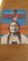 Das große Buch der Indianer  Alle Stämme - Alle Kriege Hessen - Dornburg Vorschau
