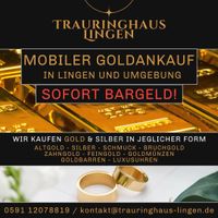 GOLDANKAUF, ALTGOLD , ZAHNGOLD , BRUCHGOLD Niedersachsen - Lingen (Ems) Vorschau