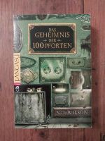 Das Geheimnis der 100 Pforten - N. D. Wilson Sachsen - Mittweida Vorschau