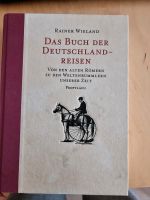Das Buch der Deutschlandreisen - Rainer Wieland Buch Chronik Dortmund - Innenstadt-West Vorschau