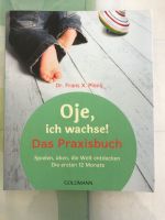 Oje, ich wachse! Das Praxisbuch Leipzig - Holzhausen Vorschau