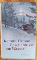 Buch Kerstin Ekman - Geschehnisse am Wasser - Topzustand Bayern - Weiden (Oberpfalz) Vorschau