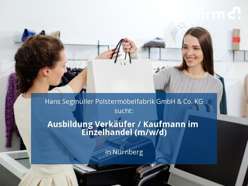 Ausbildung Verkäufer / Kaufmann im Einzelhandel (m/w/d) | Nürnb in Nürnberg (Mittelfr)