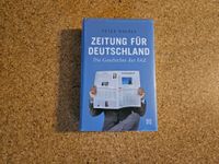 "Zeitung für Deutschland - Die Geschichte der FAZ" | neu in OVP Hessen - Oberursel (Taunus) Vorschau