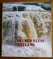 China 1975 Den gelben Fluss entlang - Bildband Zeit d. Kulturrev. Schleswig-Holstein - Lübeck Vorschau