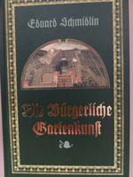 Die Bürgerliche Gartenkunst, Eduard Schmidlin, 1852 Niedersachsen - Osnabrück Vorschau