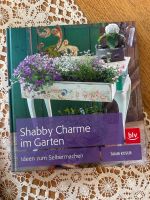 Shabby Charme im Garten Buch - Ideen zum Selbermachen Baden-Württemberg - Freiburg im Breisgau Vorschau