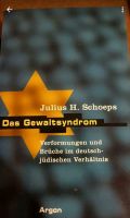 Das Gewaltsyndrom von Julius H. Schoeps Berlin - Hellersdorf Vorschau