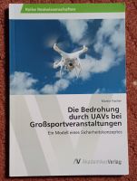 Die Bedrohung durch UAVs bei Großsportveranstaltungen Brandenburg - Wendisch Rietz Vorschau