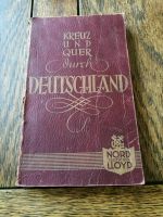 KREUZ UND QUER DURCH DEUTSCHLAND /Nord Deutscher Lloyd 1930 Nordrhein-Westfalen - Bergisch Gladbach Vorschau