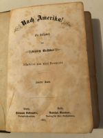 FRIEDRICH GERSTÄCKER Nach Amerika! Ein Volksbuch 1855 2.Band Bayern - Dillingen (Donau) Vorschau