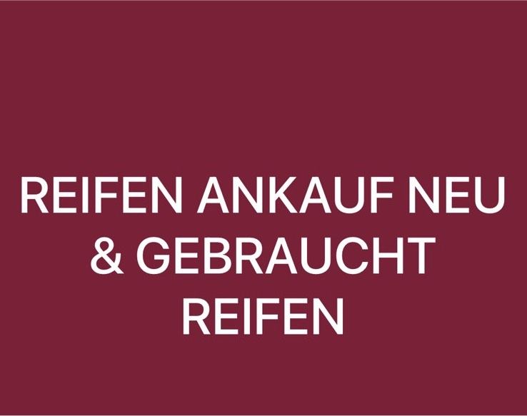 Reifen Ankauf Demo Reifen Gebraucht Reifen Neu Reifen in Treuenbrietzen