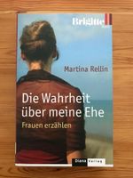 Die Wahrheit über meine Ehe – Frauen erzählen | Martina Rellin Niedersachsen - Weyhe Vorschau