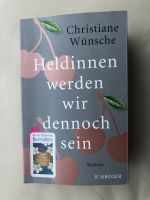 Buch Heldinnen werden wir dennoch sein v. Christiane Wünsche Bayern - Fischbachau Vorschau