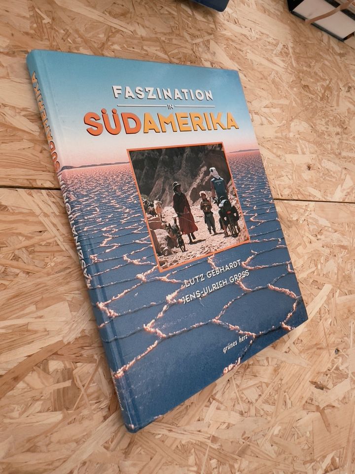 Faszination in Südamerika Buch Reisen Abenteuer in Wallenhorst