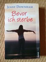 Taschenbuch - Bevor ich sterbe Bayern - Baar i. Schwaben Vorschau