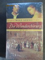 Der Wanderchirurg Roman  Wolf Serno Bayern - Aschaffenburg Vorschau