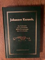 Johannes Karasek: Der Räuberhauptmann der Oberlausitz Niedersachsen - Nienburg (Weser) Vorschau