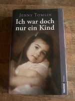 Jenny Tomlin - Ich war doch noch ein Kind (Hardcover) Niedersachsen - Bokel Vorschau