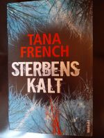Sterbenskalt: Kriminalroman von French, Tana | Buch Saarland - Marpingen Vorschau