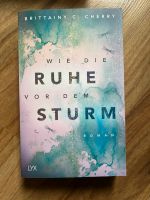 Wie die Ruhe vor dem Sturm von Brittainy C. Cherry Baden-Württemberg - Ihringen Vorschau