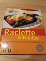 GU Kochbuch Raclette & Fondue*NEU* Bayern - Kirchdorf b Haag i OB Vorschau