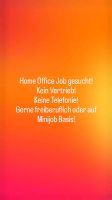 Suche Home Office Job im Büro Bereich Dortmund - Wickede Vorschau