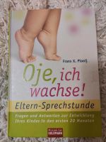 Buch "Oje, ich wachse! Eltern-Sprechstunde" Nordrhein-Westfalen - Neuss Vorschau