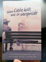 Wenn Liebe hält, was sie verspricht christliches Buch Nordrhein-Westfalen - Waldbröl Vorschau