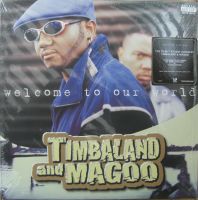 Timbaland & Magoo – Welcome To Our World 2 x Vinyl, LP, Album Hessen - Buseck Vorschau