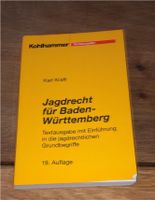 Jagtrecht Baden-Württemberg 19. Auflage Karl Kraft Bayern - Marktheidenfeld Vorschau