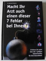 Macht ihr Arzt auch einen dieser 7 Fehler bei Ihnen? Hardcover Rheinland-Pfalz - Neustadt an der Weinstraße Vorschau