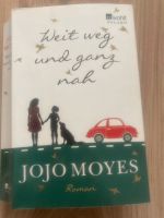 Jojo Moyes Weit weg und ganz nah Rheinland-Pfalz - Koblenz Vorschau