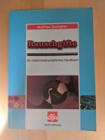 Rauschgifte - ein naturwissenschaftliches Handbuch 2003 Hessen - Gründau Vorschau