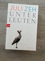 Juli Zeh Unter Leuten Roman Niedersachsen - Oldenburg Vorschau