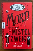 Mord unterm Mistelzweig Ein Fall für Wells& Wong Nordrhein-Westfalen - Neuss Vorschau