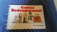 Gottes Bodenpersonal ein Firmenreport Buch Niedersachsen - Emsbüren Vorschau