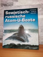 Sowjetisch-russische Atom-U-Boote ~ Antonow M. Walujew Bayern - Plankenfels Vorschau
