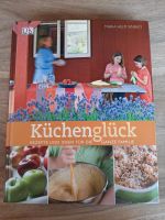 Küchenglück-Rezepte + Ideen für die ganze Familie,  Kochbuch, NEU Bayern - Fuchsmühl Vorschau