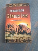 Buch Schwarzes Feuer Sehnsucht Afrika Katharina Franck Niedersachsen - Westerstede Vorschau