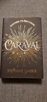 Stephanie Garber - Caraval UK 1. Edition München - Thalk.Obersendl.-Forsten-Fürstenr.-Solln Vorschau