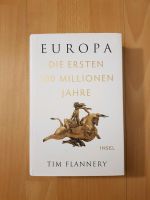 Tim Flannery Europa Die ersten 100 Millionen Jahre Buch Bücher Frankfurt am Main - Gallusviertel Vorschau