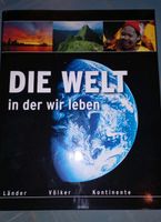 Buch "Die Welt in der wir Leben" Stuttgart - Untertürkheim Vorschau