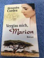 Alexandra Cordes…Vergiss mich Marion Nordrhein-Westfalen - Mülheim (Ruhr) Vorschau