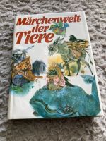 Kinderbuch - Märchenwelt der Tiere Kr. München - Feldkirchen Vorschau