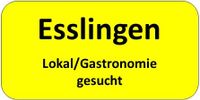 Gesucht - Lokal/Gastronomie in Esslingen zu pachten gesucht!! Baden-Württemberg - Esslingen Vorschau