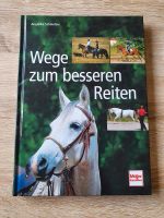 Angelica Schmelzer Wege zum besseren Reiten Pferd Nordrhein-Westfalen - Castrop-Rauxel Vorschau