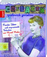 Collagen spielerisch gestalten Topp-Kreativ Bayern - Rückersdorf Vorschau