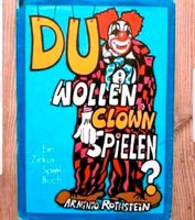 Du wollen Clown spielen?, Arminio Rothstein,  gebraucht und gele Obervieland - Arsten Vorschau