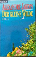 Alexandre Jardin - Der kleine Wilde - Roman Nordrhein-Westfalen - Ennepetal Vorschau